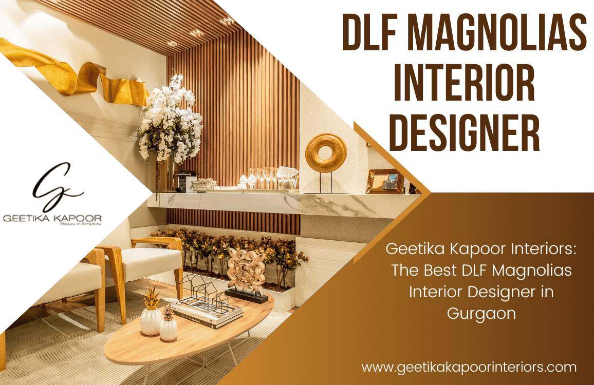 Best DLF Magnolias Interior designer in Gurgaon